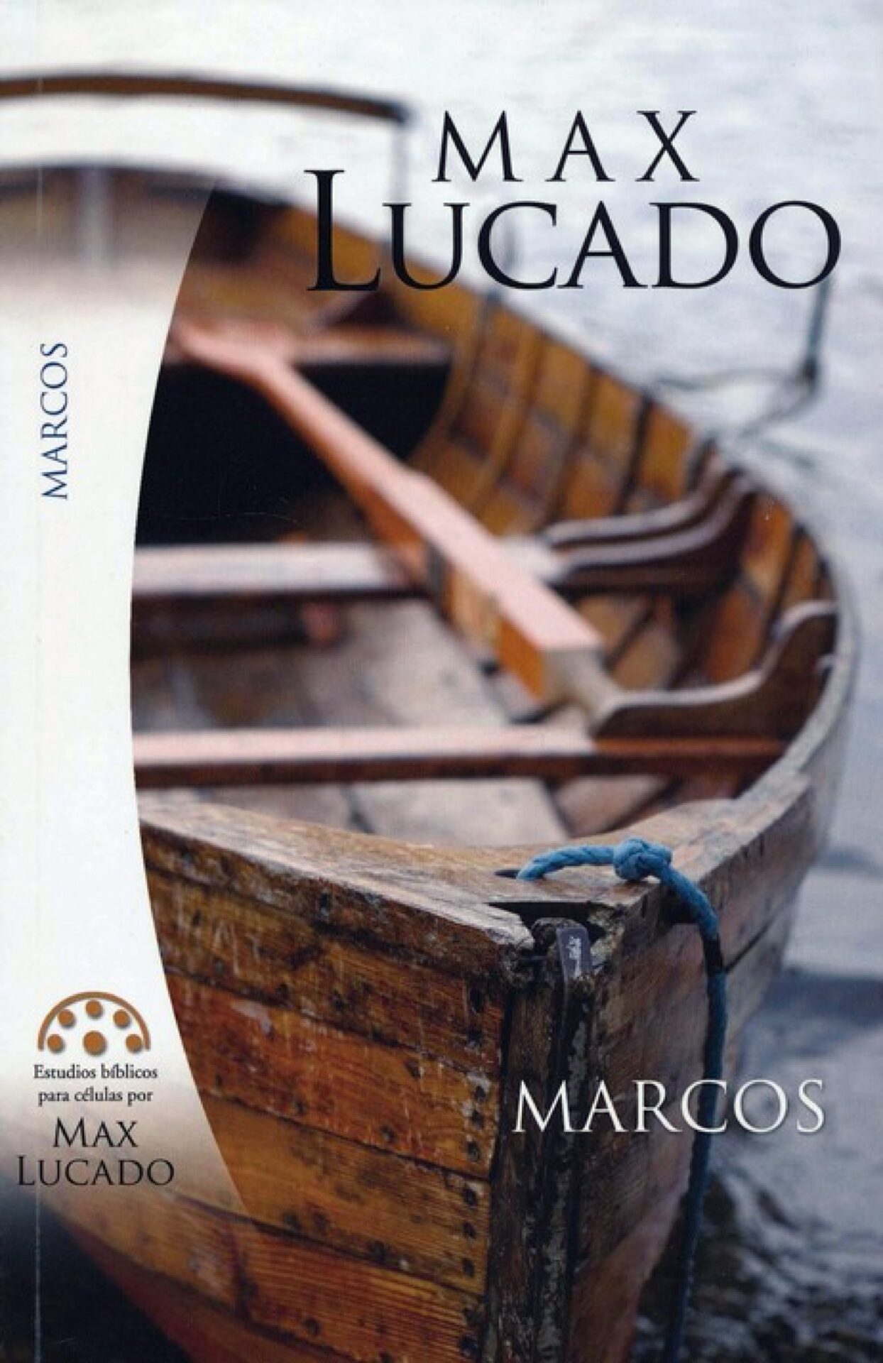 Marcos - Estudios Bíblicos para Células - Tapa Blanda - Max Lucado
