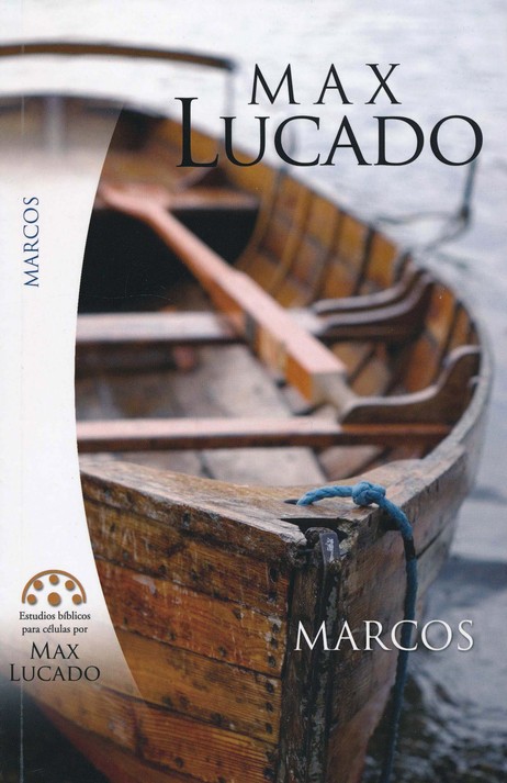 Marcos - Estudios Bíblicos para Células - Tapa Blanda - Max Lucado - Imagen 2