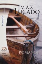 Romanos: Dios ve el cuadro completo - Tapa Blanda - Max Lucado