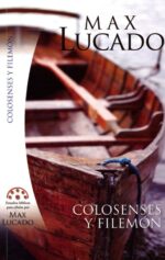 Colosenses y Filemón : Estudios Bíblicos para Células - Tapa Blanda - Max Lucado