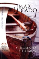 Alternative view of Colosenses y Filemón : Estudios Bíblicos para Células - Tapa Blanda - Max Lucado