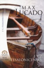 Alternative view of 1 y 2 Tesalonicenses. Estudios Bíblicos para Células - Tapa Blanda - Max Lucado