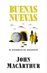 Buenas Nuevas  - Tapa Blanda - John MaCarthur