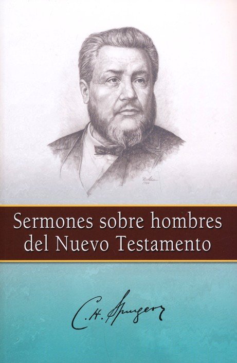 Sermones Sobre Hombres Del Nuevo Testamento - Tapa Blanda - C.H. Spurgeon - Imagen 2