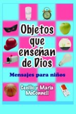 Objetos Que Enseñan de Dios - Tapa Blanda - Cecilio McConnell