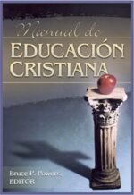 Manual de Educación Cristiana -Tapa Blanda - Bruce P. Powers