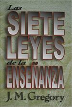 Las Siete Leyes De La Enseñanza - Tapa Blanda - J.M. Gregory