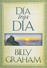 Día Tras Día - Tapa Blanda - Billy Graham