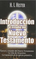 Introducción Al Estudio del Nuevo Testamento - Tapa Blanda - H. I. Hester