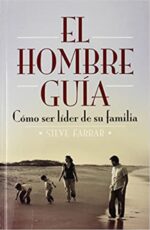El Hombre Guía - Tapa Blanda - Steve Farrar