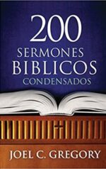 200 Sermones Bíblicos Condensados - Tapa Blanda - Joel C. Gregory