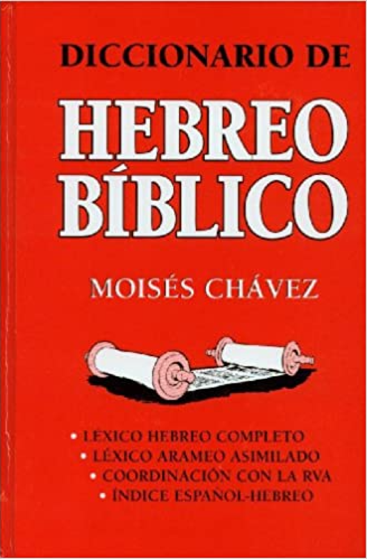Diccionario de Hebreo Bíblico - Tapa Dura - Moisés Chavez