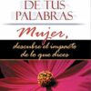 El Poder de Tus Palabras - Tapa Blanda - Sharon Jaynes
