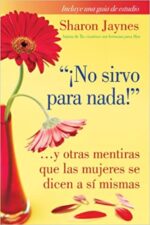 No Sirvo Para Nada - Tapa Blanda -  Sharon Jaynes
