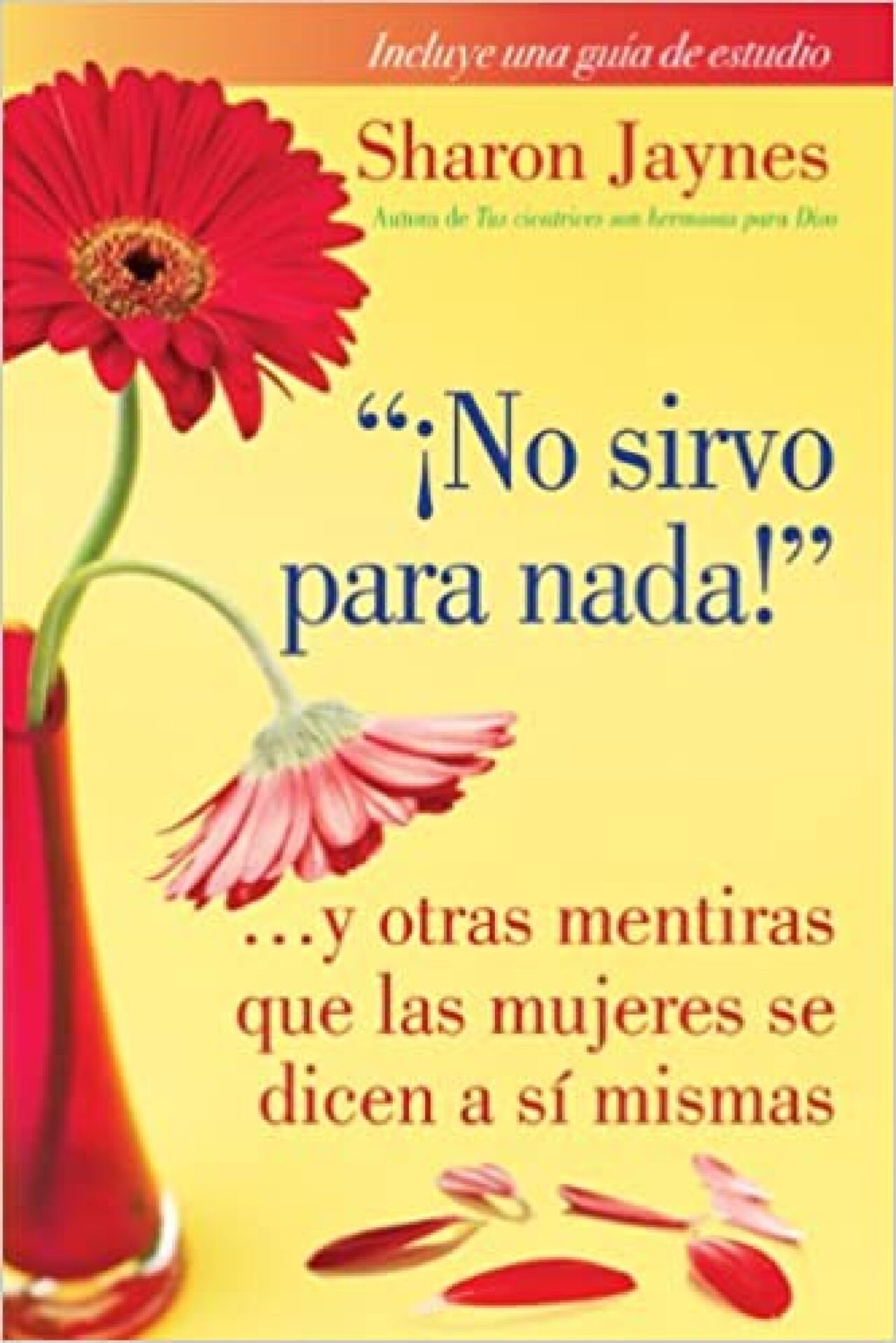 No Sirvo Para Nada - Tapa Blanda - Sharon Jaynes