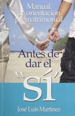 Antes de Dar el Si - Tapa Blanda - José Luis Martinez