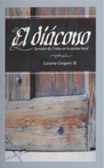 El Diácono Servidor de Cristo -Tapa Blanda - Laverne Gregory