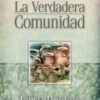 La Verdadera Comunidad - Tapa Dura - Jerry Bridges