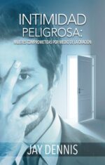Intimidad Peligrosa  - Tapa Blanda - Jay Dennis