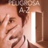 Intimidad Peligrosa A-Z - Tapa Blanda - Jay Dennis