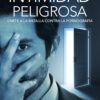 Intimidad Peligrosa - Tapa Blanda - Jay Dennis