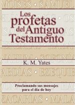 Los Profetas del Antiguo Testamento - Tapa Blanda - Kyle M. Yates