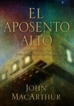 El Aposento Alto   - Tapa Blanda - John MacArthur