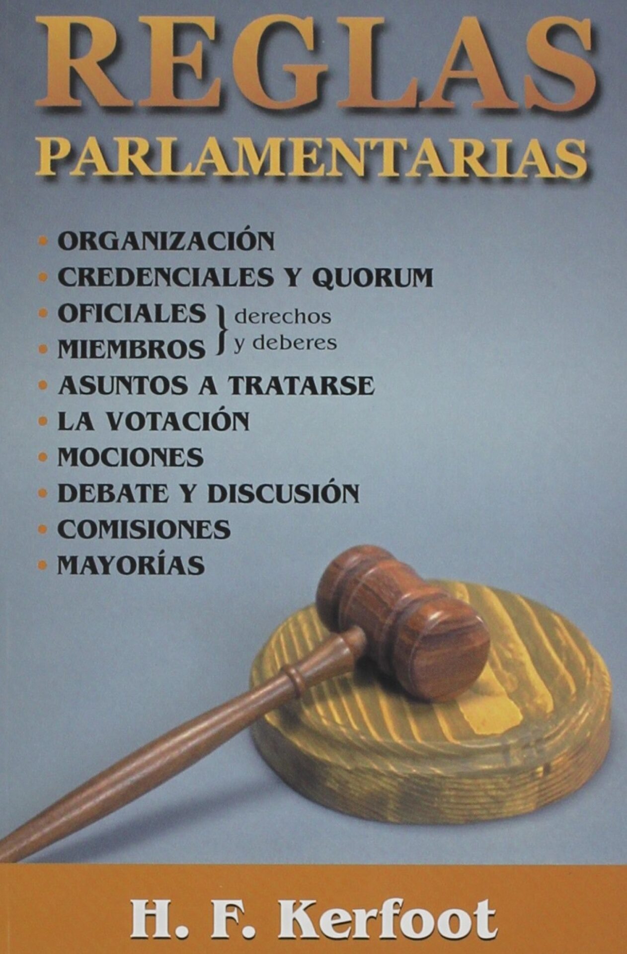 Reglas Parlamentarias - Tapa Blanda - H. F. Kerfoot