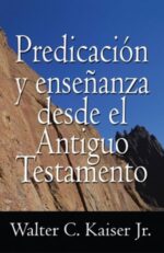 Predicación y Ensenañza Desde El Antiguo Testamento - Tapa Blanda - Walter Kaiser