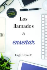 Los Llamados a Enseñar - Tapa Blanda - Jorge Enrique Diaz