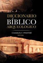 Diccionario Bíblico Arqueológico - Tapa Dura - Charles F. Pfeiffer