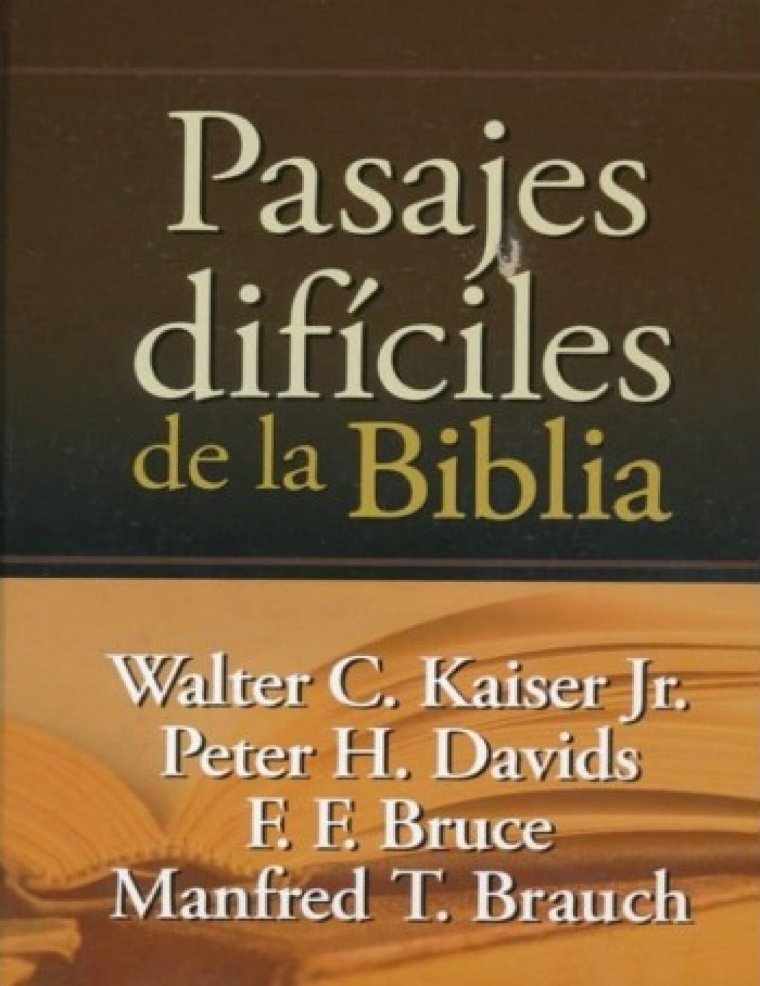 Pasajes Difíciles De La Biblia - Tapa Dura - Walter C. Kaiser Jr.