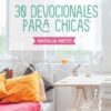 30 Devocionales Para Chicas - Tapa Blanda - Natalia Nieto