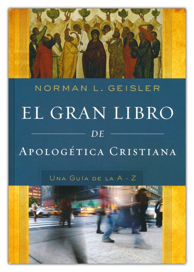 El Gran Libro De Apologética Cristiana - Tapa Dura - Norman L. Geisler - Imagen 2