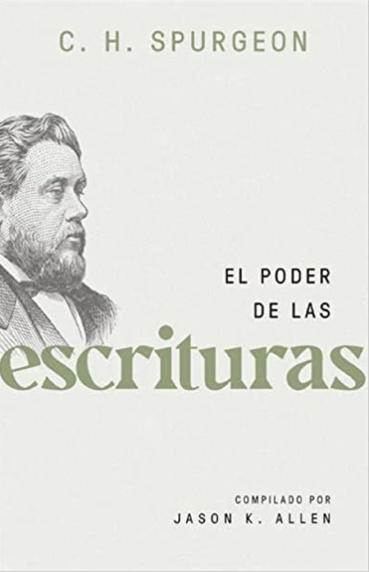 El Poder De Las Escrituras - Tapa Blanda - Charles Spurgeon