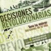 Decisiones Revolucionarias - Tapa Blanda - Gabriel Salcedo