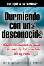 Durmiendo Con Un@ Desconocid@ - Tapa Blanda - Teri K. Reisser y Paul C. Reisser