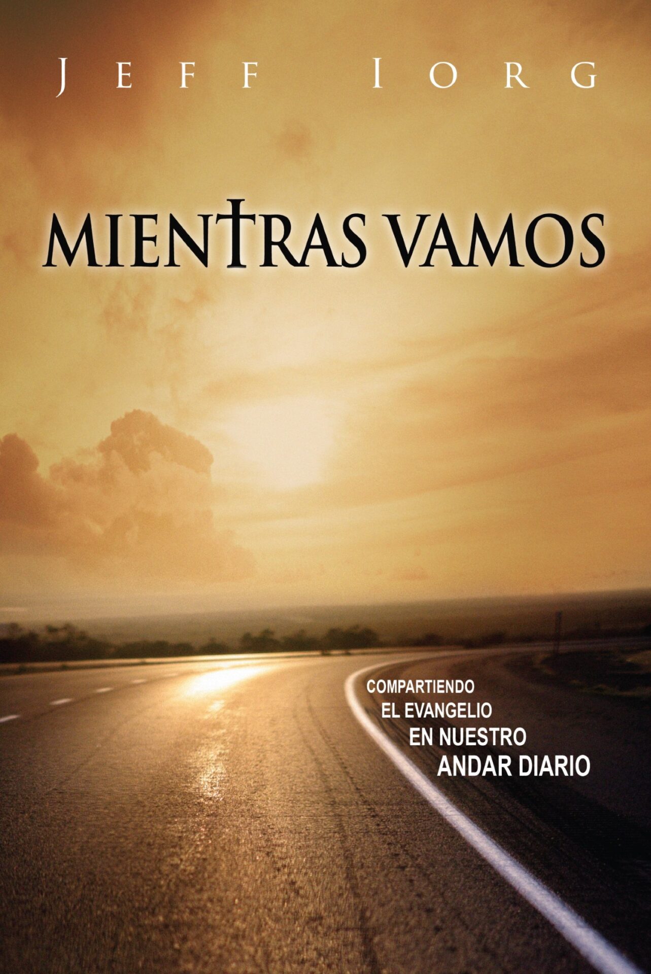Mientras Vamos - Tapa Blanda - Jeff Jorg