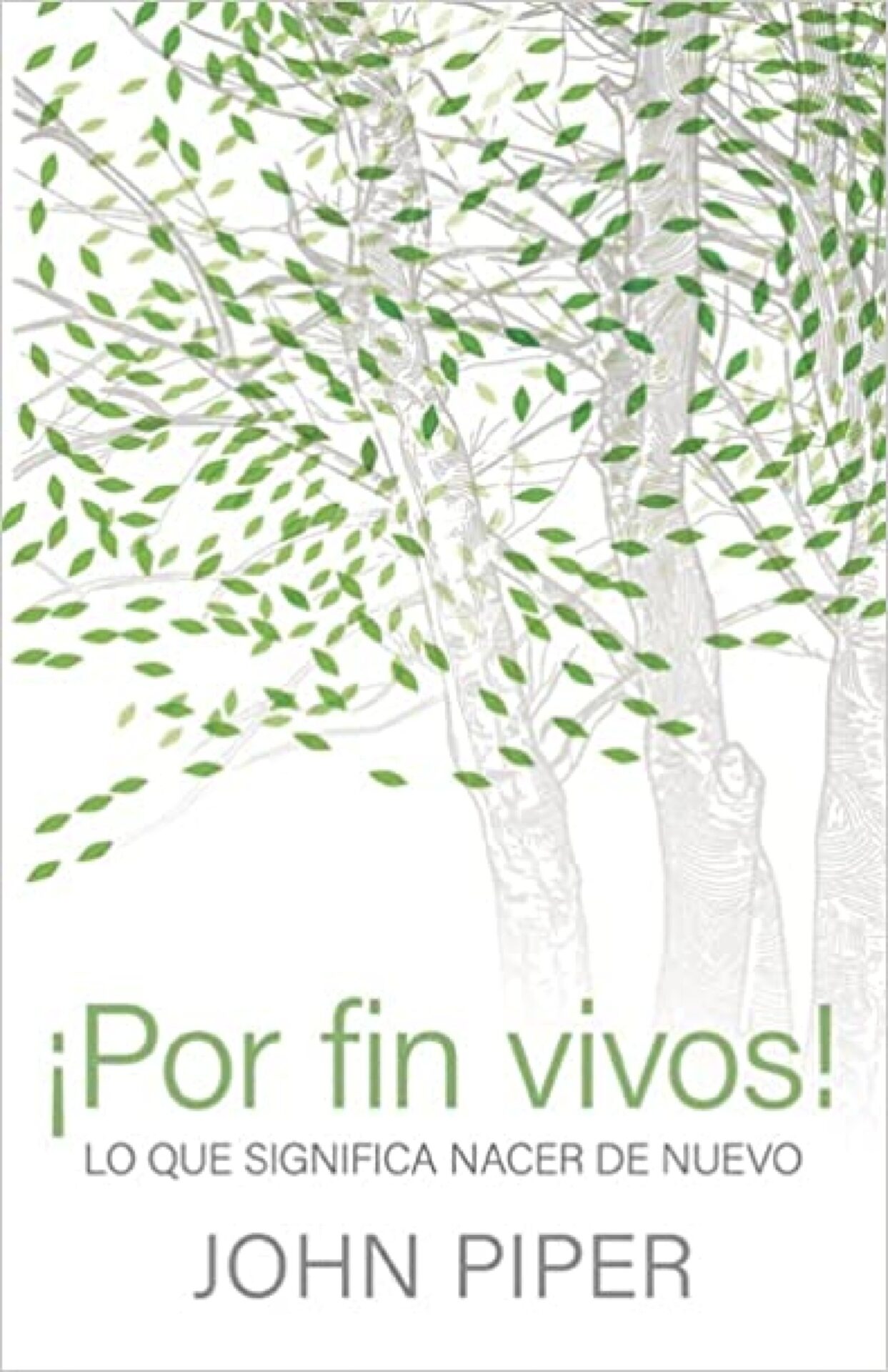 Por Fin Vivos! - Tapa Blanda - John Piper