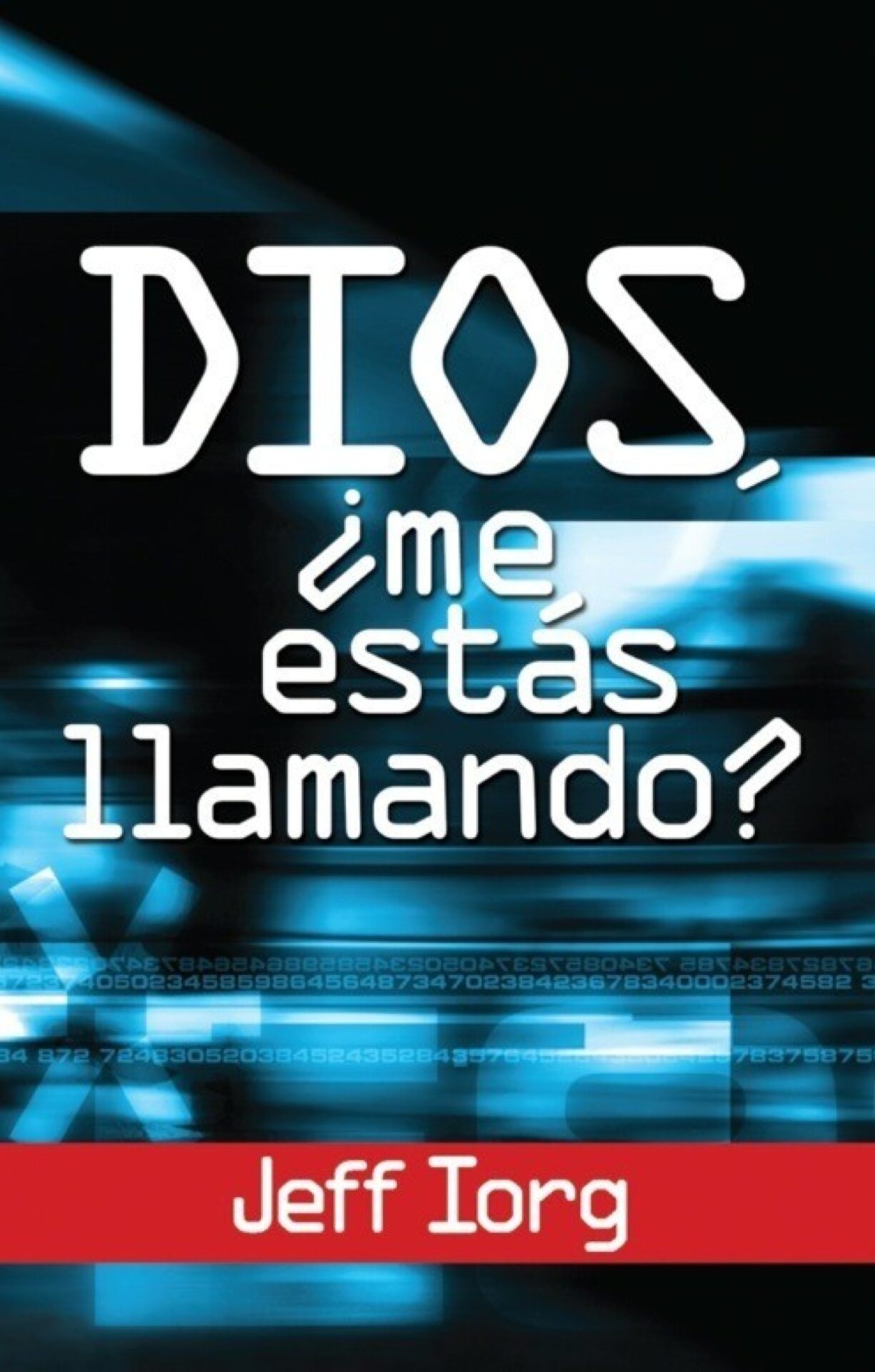 Dios, Me Estás Llamando? - Edición Bolsillo - Tapa Blanda - Jeff Iorg