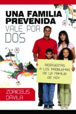Una Familia Prevenida Vale por Dos - Tapa Blanda - Zoricelis Davila