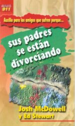 Auxilio Para los Amigos Que Sufren Porque Sus Padres Se Están Divorciando - Tapa Blanda - Josh McDowell