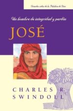 José: Un hombre de integridad y perdón - Tapa Blanda - Charles R. Swindoll