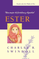 Ester: Una mujer de fortaleza y dignidad - Tapa Blanda - Charles R. Swindoll