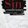 Sin Condiciones  - Tapa Blanda - H.Norman Wright