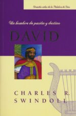 Alternative view of David, Un Hombre de Pasión y Destino - Tapa Blanda - Charles R. Swindoll