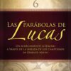 BTV # 06: Las Parábolas De Lucas  - Tapa Blanda - Kenneth E. Bailey