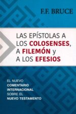 Las Epístolas a los Colosenses, a Filemón y a los Efesios - Tapa Dura - F. F. Bruce