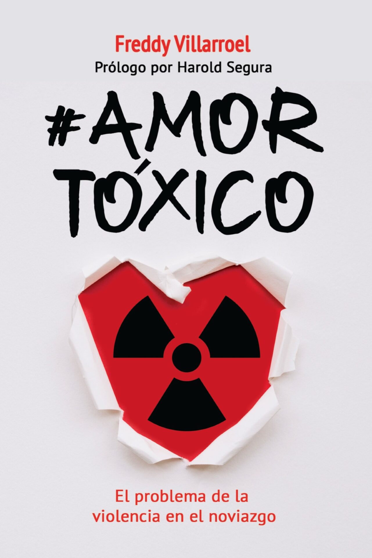 #Amor Tóxico - Tapa Blanda - Freddy Villarroel