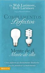 Complementos Perfectos  - Tapa Blanda -  Walt y Barb Larimore